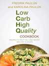 Cover image for Low Carb High Quality Cookbook: Recipes to Help You Lose Weight and Stay in Shape